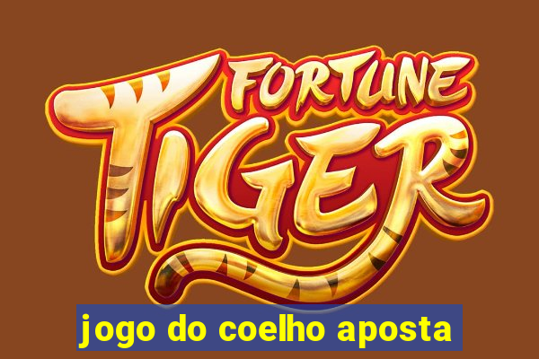 jogo do coelho aposta